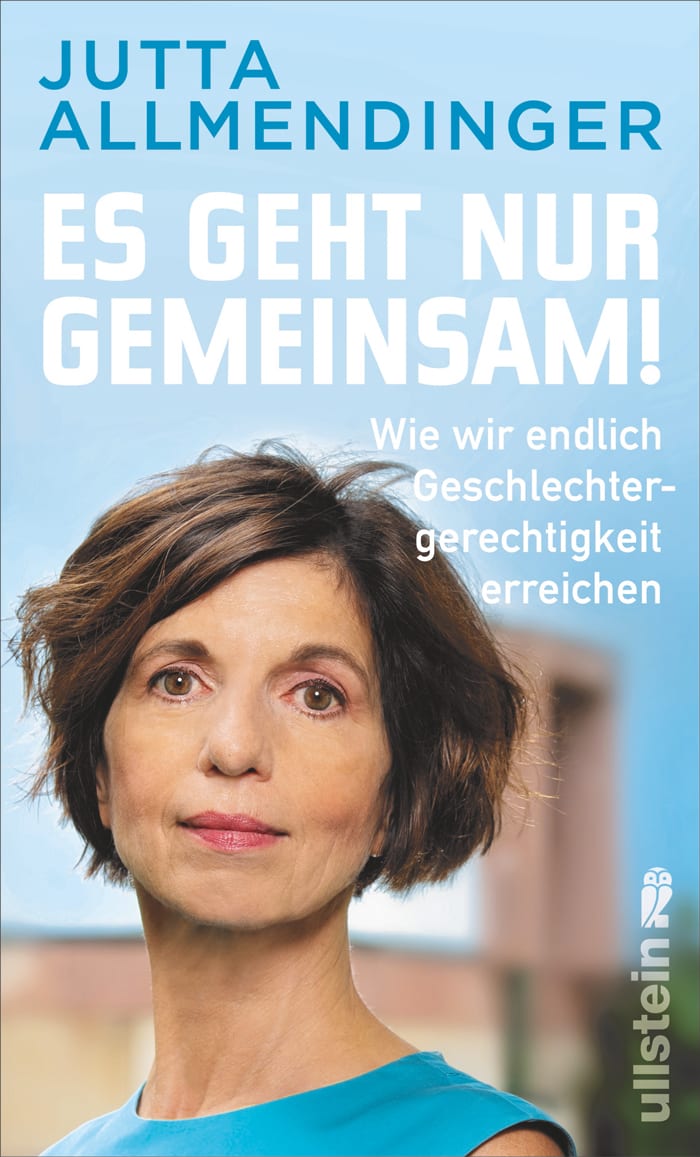 Buch Cover Allmendinger Gleichstellung Geschlechtergerechtigkeit Es geht nur gemeinsam Kitz Familie München Familienmagazin